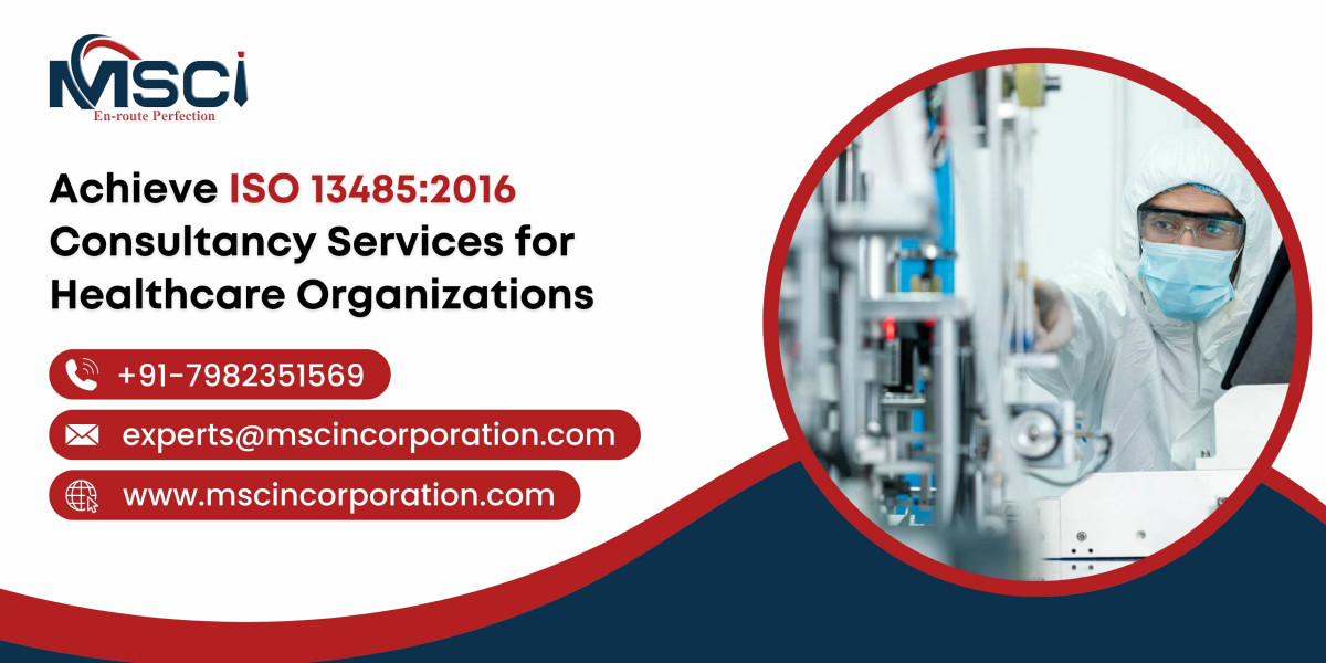 Achieve ISO 13485 Consultancy Services for Healthcare Organizations