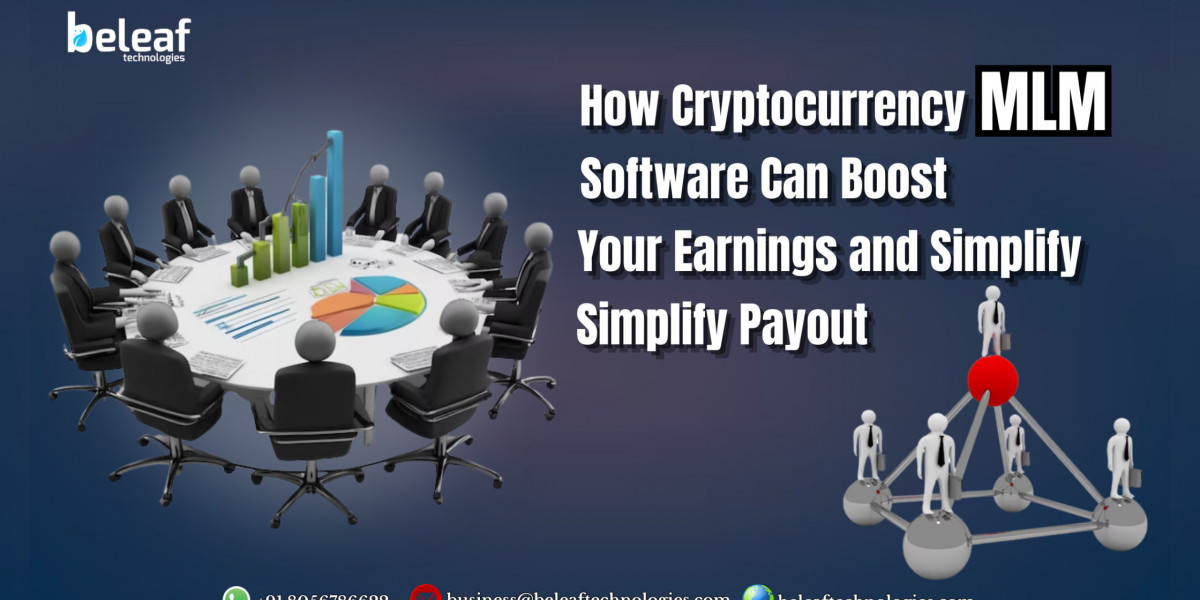 How Cryptocurrency MLM Software Can Boost Your Earnings and Simplify Payouts