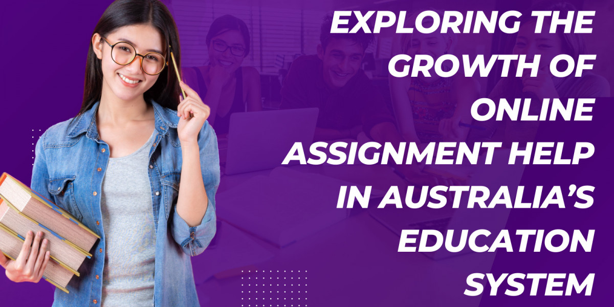 Exploring the Growth of Online Assignment Help in Australia’s Education System