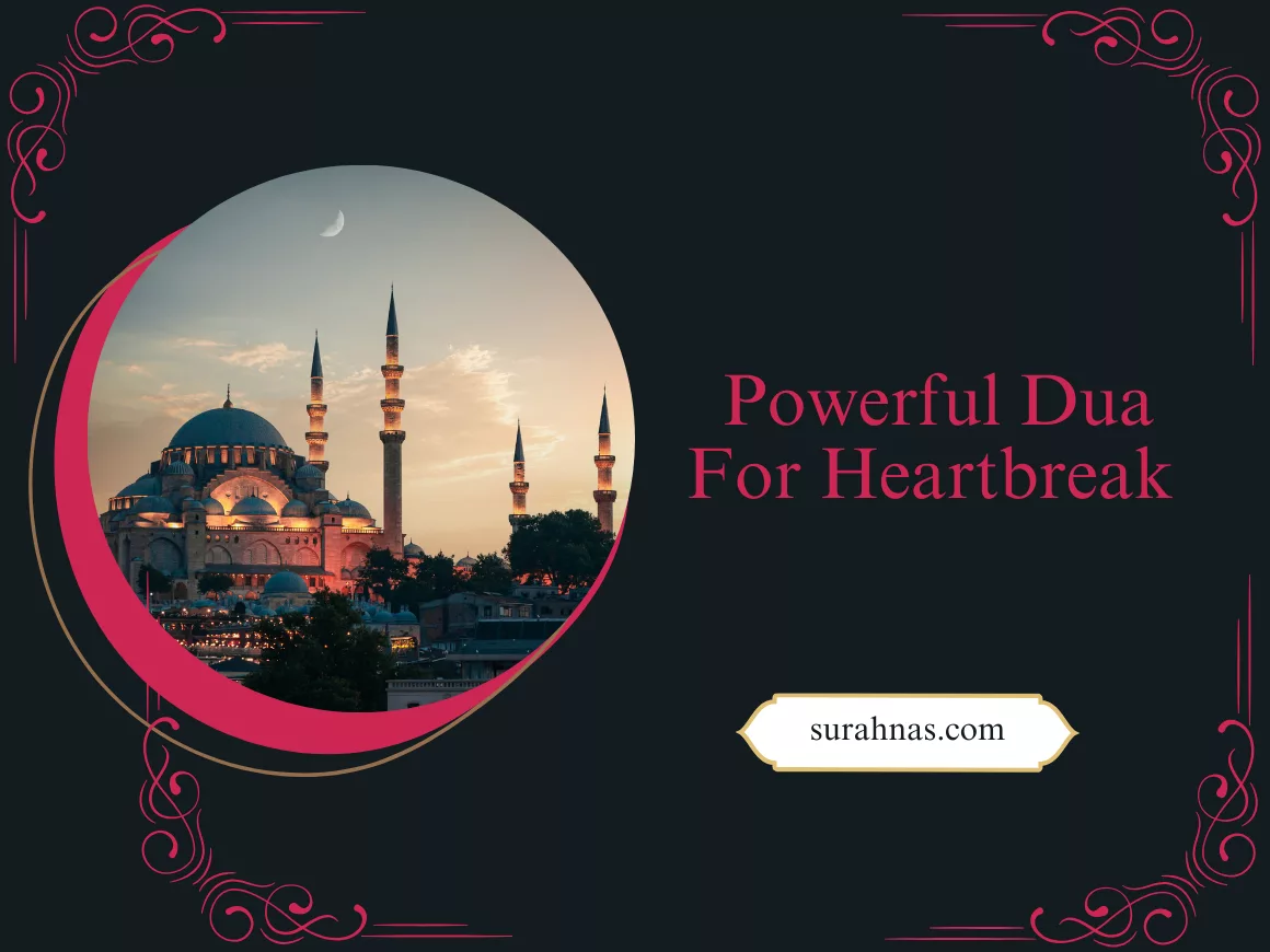 Powerful Dua For Heartbreak  - Surah Nas