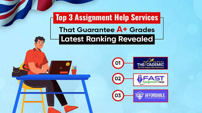 Top 3 Assignment Help Services That Guarantee A+ Grades - Latest Ranking Revealed - Marketing Scoop