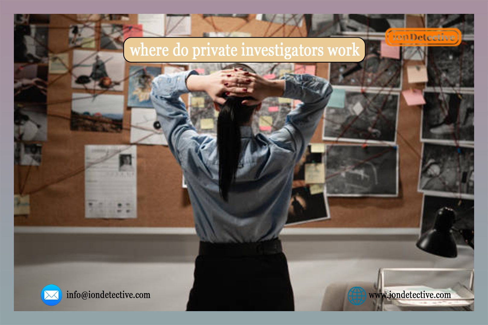 Where do private investigators work?