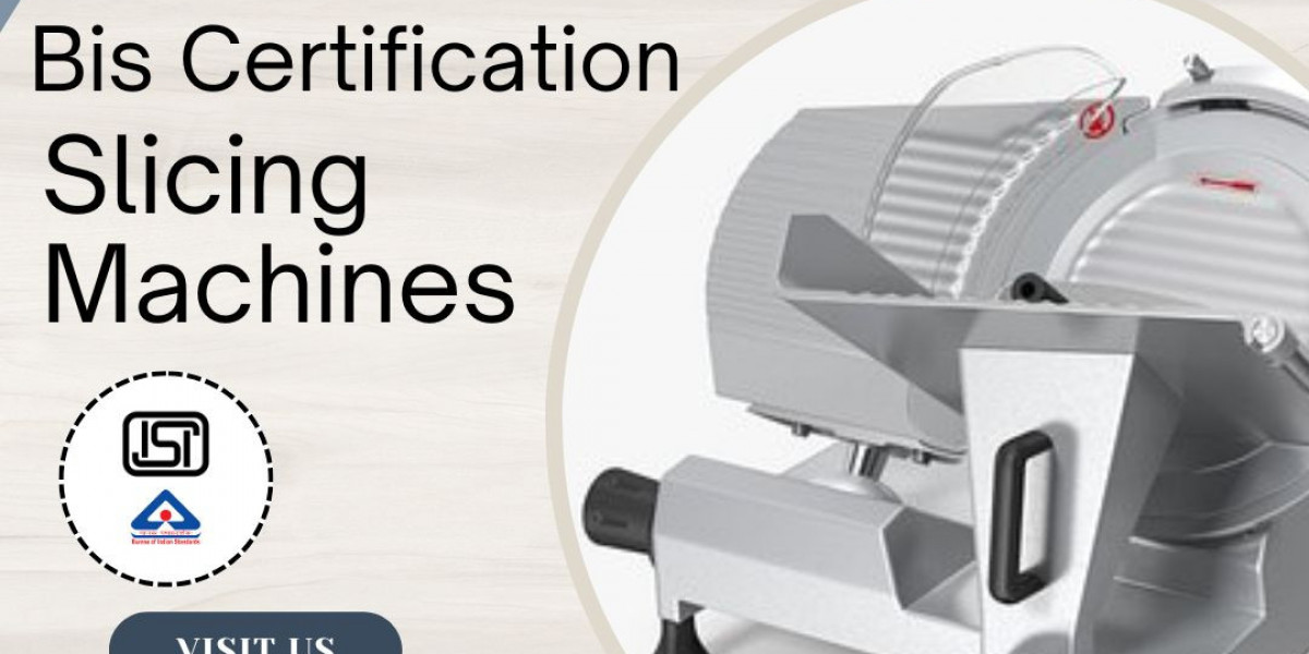 How BIS Certification for Slicing Machines Impacts Business Growth
