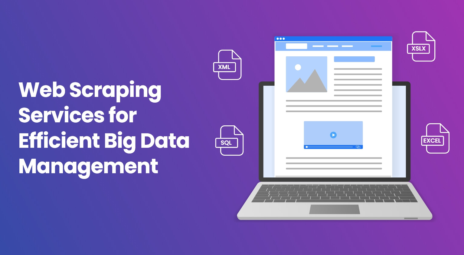 Web Scraping Services for Efficient Big Data Management