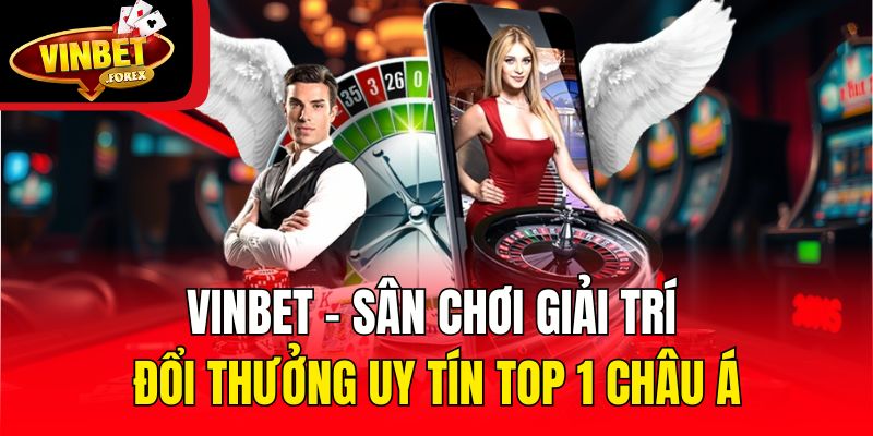 VINBET | Nhà Cái Uy Tín | Link Vào Vin Bet Gốc 2025