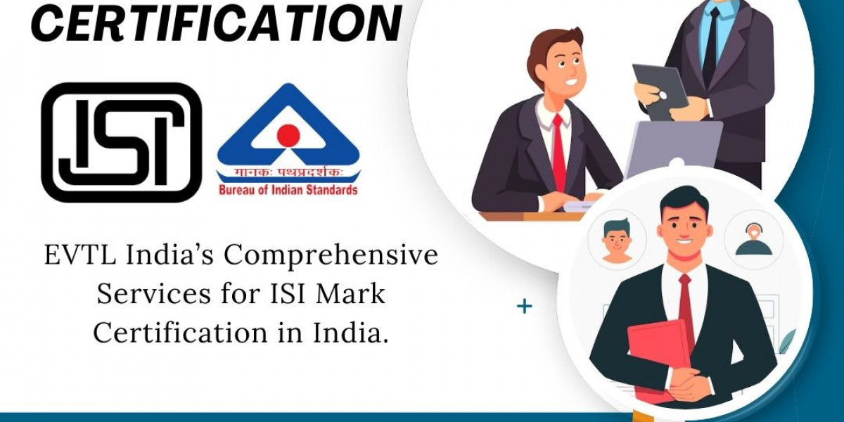 Keep up with ISI Mark Certification from EVTL India