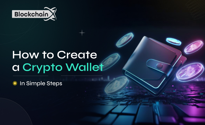 How to Create a Crypto Wallet in 10 Simple Steps
